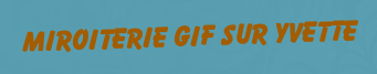 Miroiterie Gif sur yvette